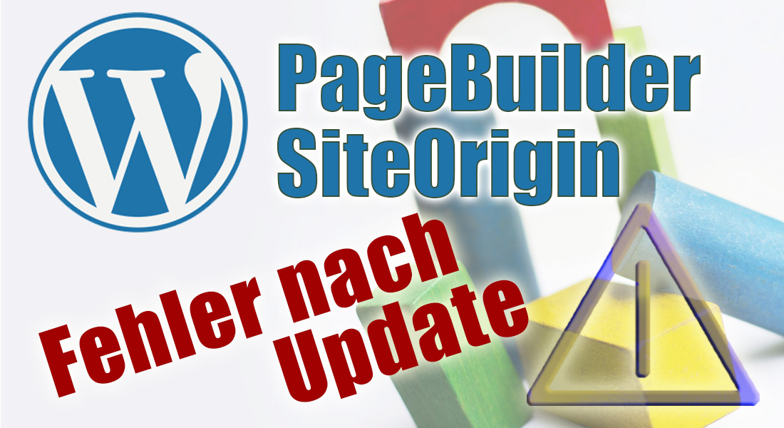 WordPress- und Achtung-Zeichen Fehlerwarnung bei SiteOrigin-Update